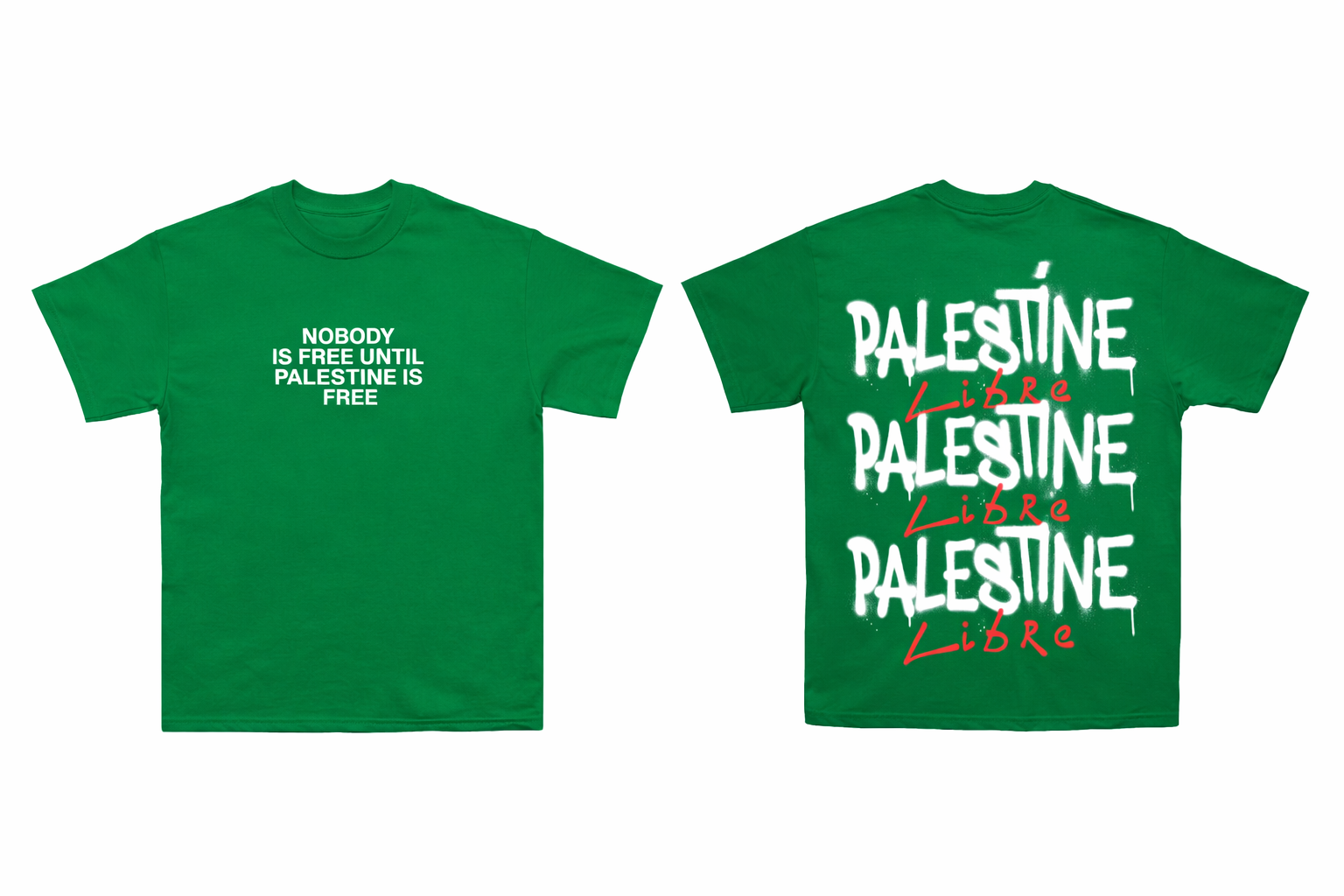Nobody is free until Palestine is free Shirt Light Green